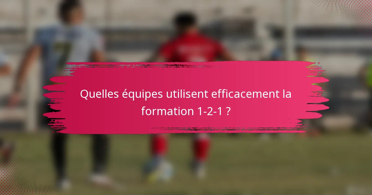 Quelles équipes utilisent efficacement la formation 1-2-1 ?
